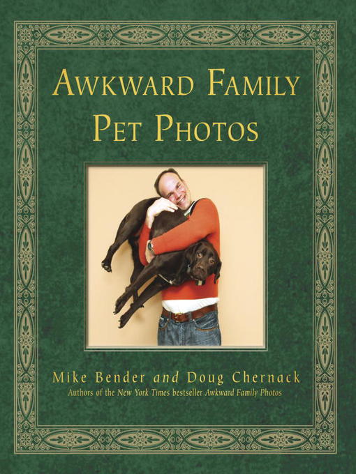 Title details for Awkward Family Pet Photos by Mike Bender - Available